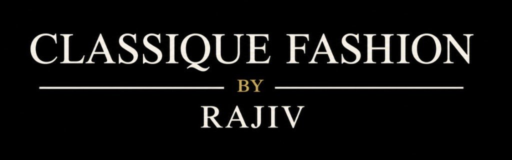 Classique Fashion by Rajiv